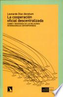 libro La Coperraci¢n Oficial Descentralizada